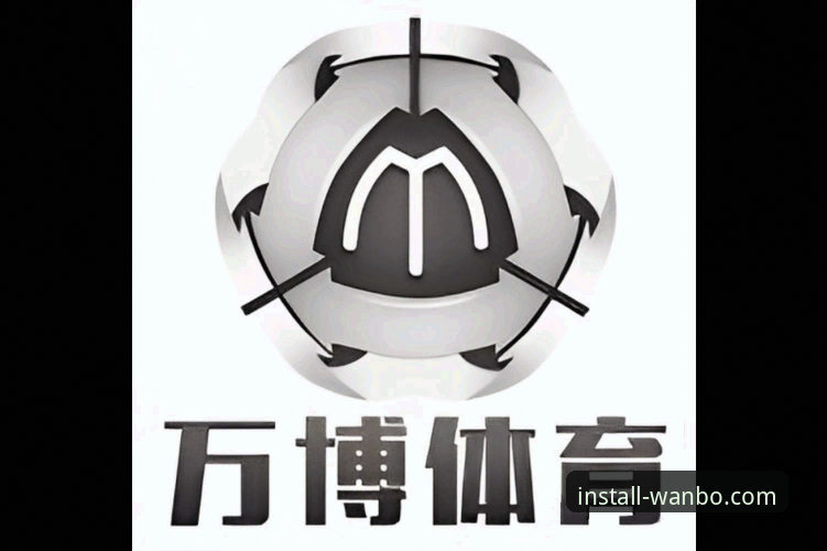 万搏体育最新版本实用指南：全平台升级必备知识